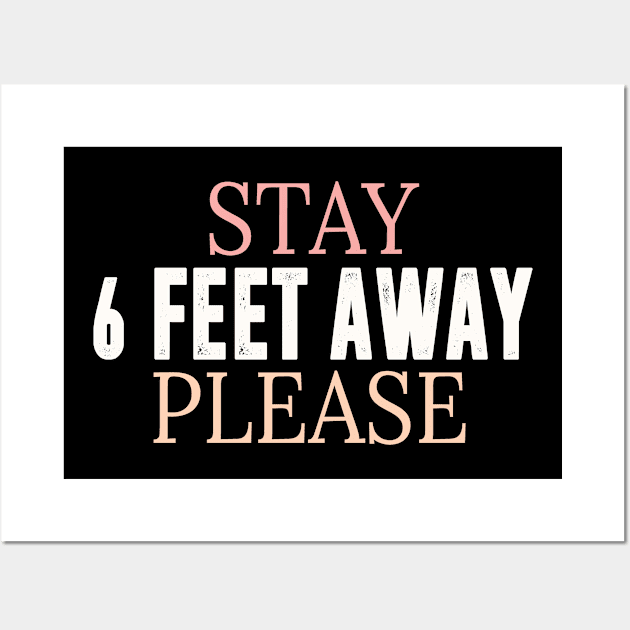 stay 6 feet away please Wall Art by bsn